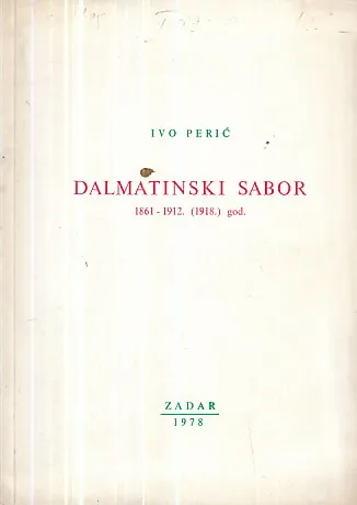 Dalmatinski sabor 1861-1912. (1918.) god.