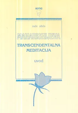 Maharishijeva transcendentalna meditacija: uvod