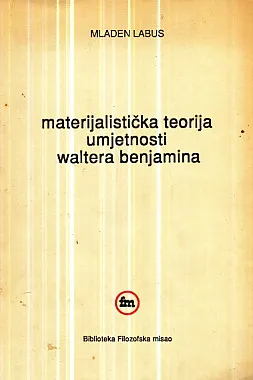 Materijalistička teorija umjetnosti Waltera Benjamina