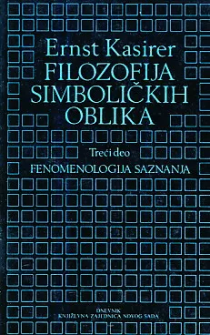 Filozofija simboličkih oblika, treći deo: Fenomenologija saznanja