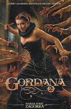 Gordana 2 Proročanstvo na Kamenitim vratima
