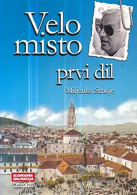 Velo misto, prvi dil