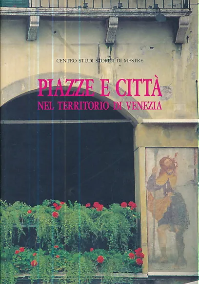 Piazze e citta nel territori di Venezia