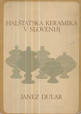 Halštatska kermaika v Slovenija (slovenščina-slovenski)