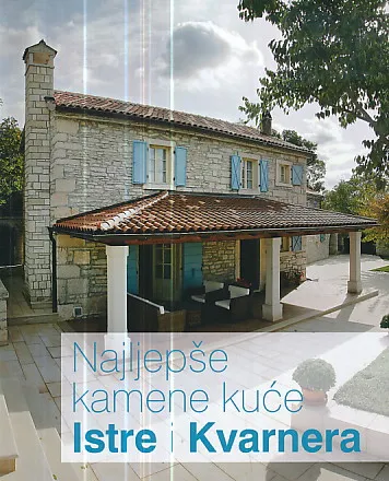 Najljepše kamene kuće Istre i Kvarnera