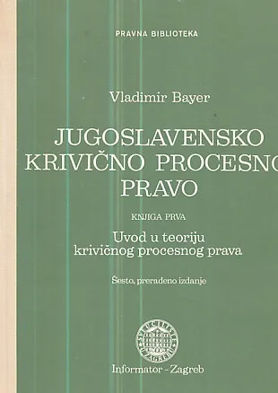 Jugoslavensko krivično procesno pravo, sv. 1-2