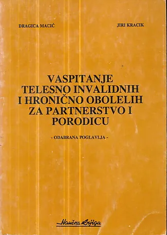 Vaspitanje telesno invalidnih i hronično obolelih za partnerstvo i porodicu