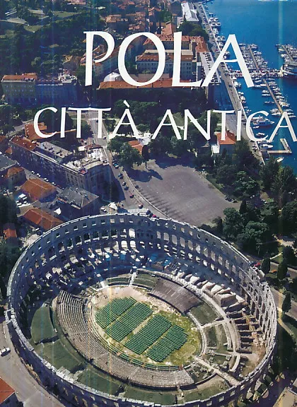 Pola: Citta Antica (Italiano)