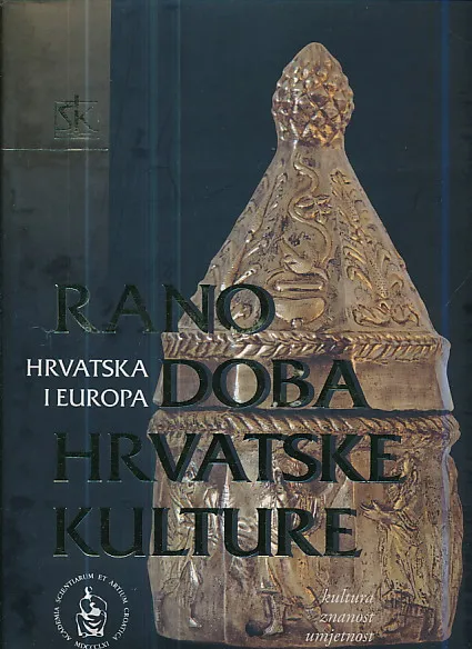 Hrvatska i Europa, sv. 1 - Rano doba hrvatske kulture