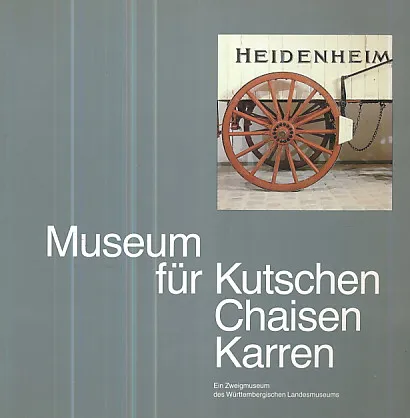 Museum für Kutschen Chaisen Karren