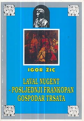 Laval Nugent - Posljednji Frankopan