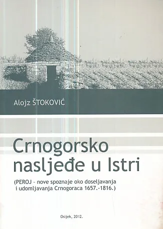 Crnogorsko nasljeđe u Istri (Montenegrin heritage in Istria)