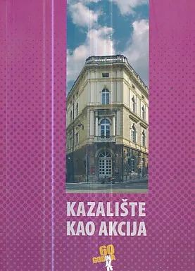 Kazalište kao akcija (zbornik radova)