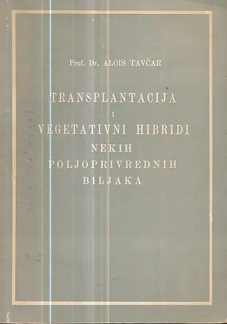 Transplantacija i vegetativni hibridi nekih poljoprivrednih biljaka
