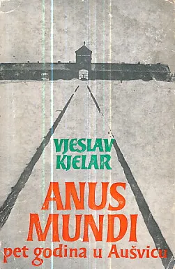 Anus Mundi: pet g odina u Aušvicu