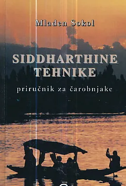 Siddharthine tehnike: priručnik za čarobnjake