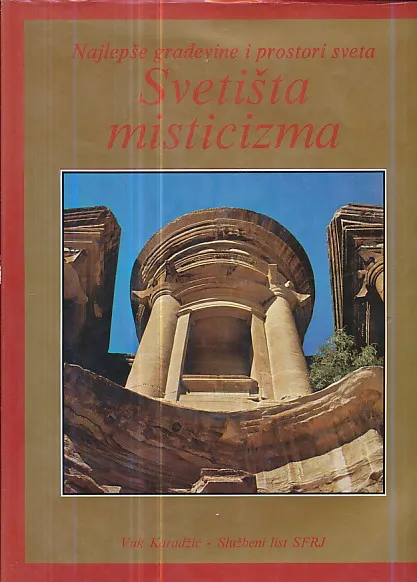 Svetišta misticizma - Najlepše građevine i prostori sveta