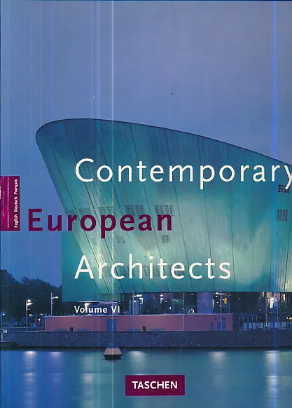 Contemporary European Architects, Volume VI (ENG, DEU, FRA)