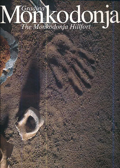 Gradina Monkodonja - The Monkodonja Hillfort