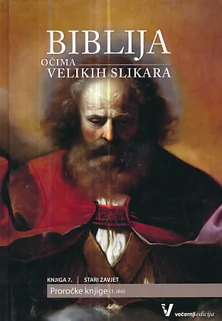 Biblija očima velikih slikara 7. Stari zavjet