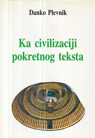Ka civilizaciji pokretnog teksta