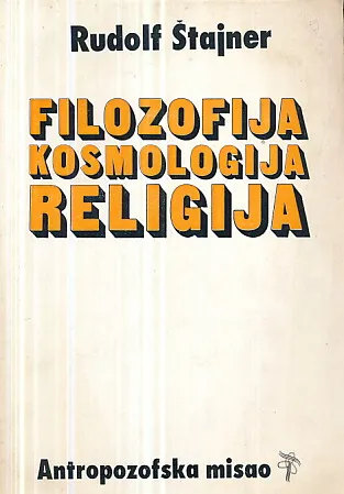 Filozofija, kosmologija, religija (antropozofska misao)