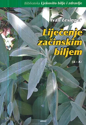 Liječenje začinskim biljem 1-2 (A-Ž)