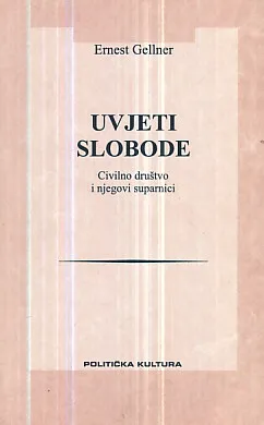 Uvjeti slobode: Civilno društvo i njegovi suparnici
