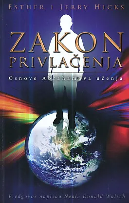 Zakon privlačenja - Osnove Abrahamova učenja
