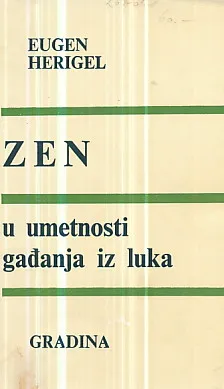 Zen u umetnosti gađanja iz luka