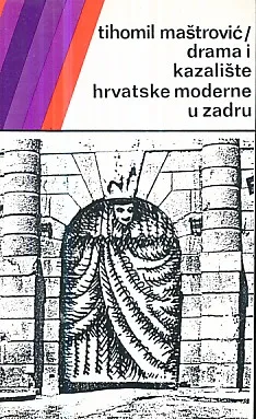 Drama i kazalište hrvatske moderne u Zadru