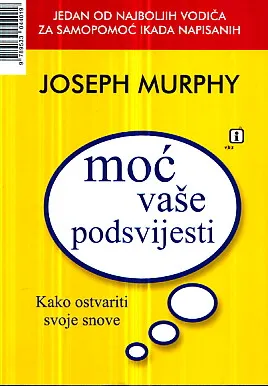 Moć vaše podsvijesti