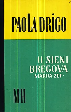 U sjeni bregova (Marija Zef)