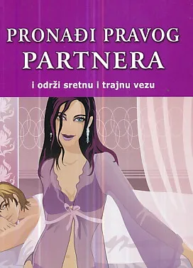 Pronađi pravog partnera i održi sretnu vezu
