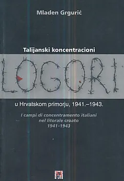 Talijanski koncentracioni logori u Hrvatskom primorju