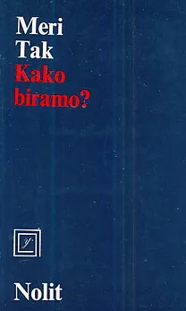 Kako biramo?