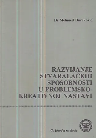 Razvijanje stvaralačkih sposobnosti u problemsko-kreativnoj nastavi