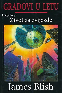 Gradovi u letu, 2. Život za zvijezde