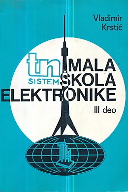 Mala škola elektronike III10. deo