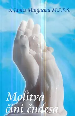 Molitva čini čudesa