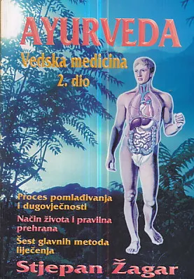 Ayurveda, vedska medicina 2. dio