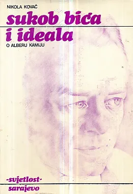 Sukob bića i ideala (o Alberu Kamiju)