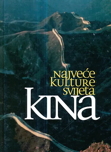 Najveće kulture svijeta: Kina