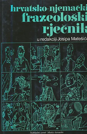 Hrvatsko-njemački frazeološki rječnik