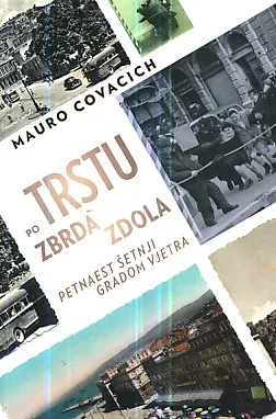 Po Trstu zbrda-zdola