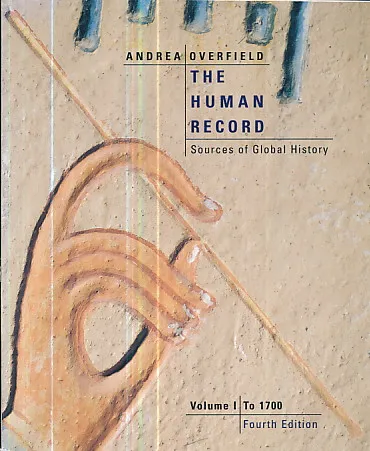 The Human Record, Vol. I: Sources of Global History