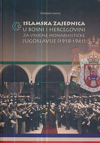 Islamska zajednica u BiH za vrijeme monarhističke Jugoslavije
