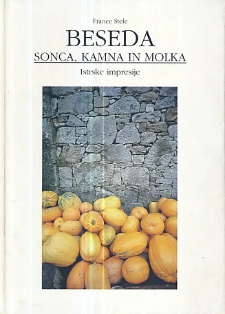 Beseda sonca, kamna in molka (Istrske impresije)