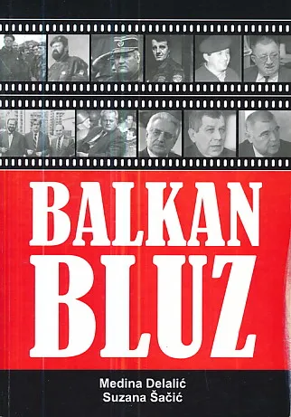 Balkan bluz: Bosanska hronika 1975. - 1995.