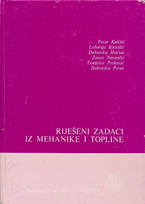 Riješeni zadaci iz mehanike i topline